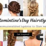romantic valentine s day hairstyles