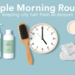oily hair fresh routine